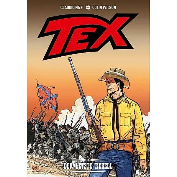 Tex - Der letzte Rebell, Colin Wilson, Claudio Nizzi