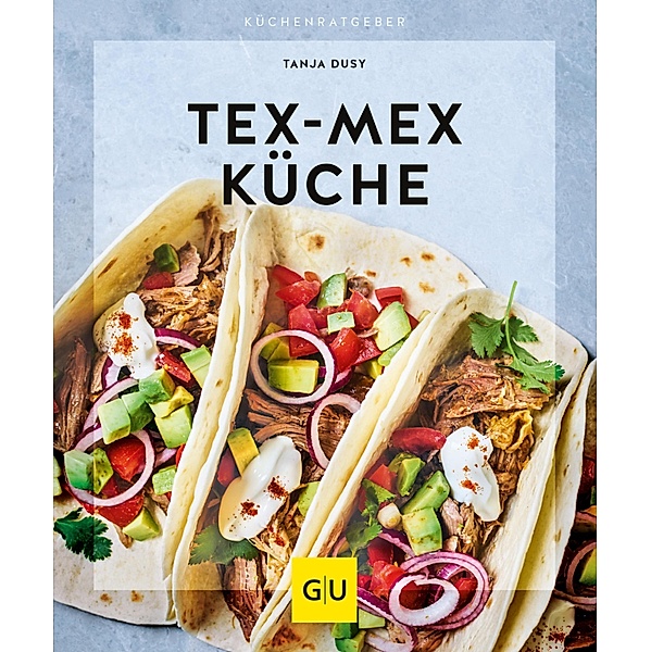Tex-Mex Küche, Tanja Dusy