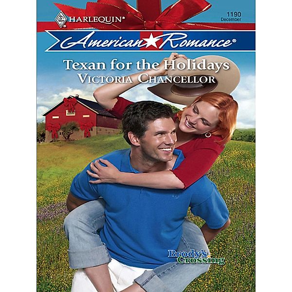 Texan for the Holidays / Brody's Crossing Bd.2, Victoria Chancellor