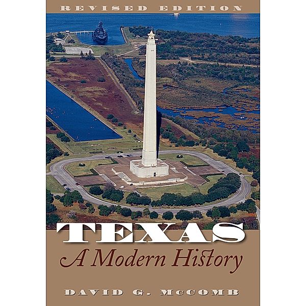 Texas, A Modern History / Bridwell Texas History Series, David G. McComb