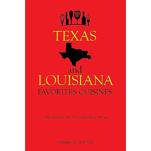 Texas  and   Louisiana  Favorites Cuisines, Sharon Hunt