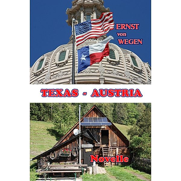Texas - Austria, Ernst von Wegen
