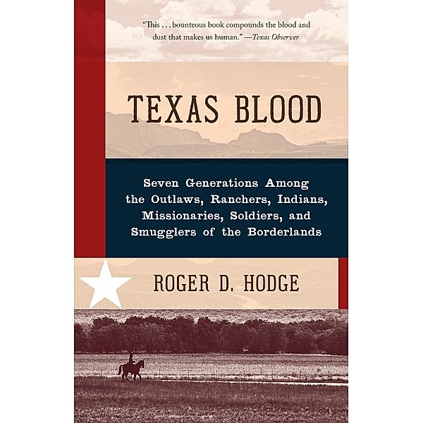 Texas Blood, Roger D. Hodge