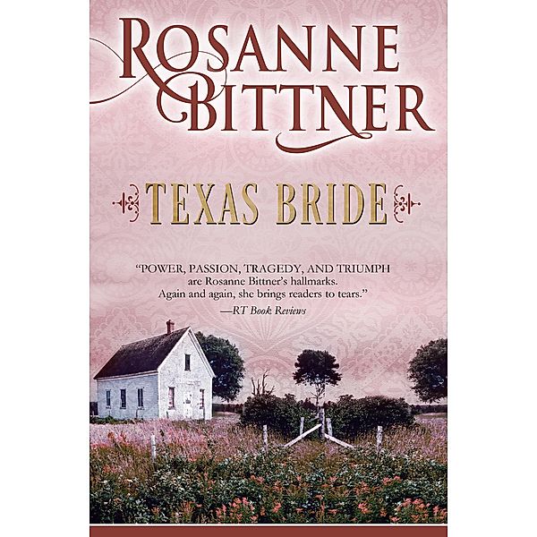 Texas Bride / The Bride Series, Rosanne Bittner