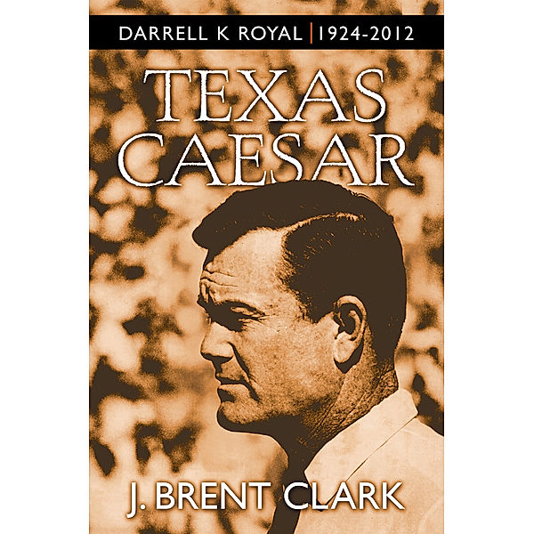 Texas Caesar, J. Brent Clark