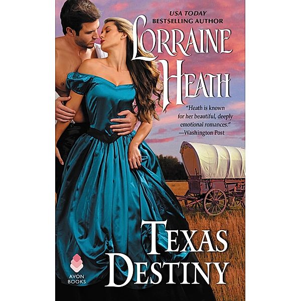 Texas Destiny / Texas Trilogy Bd.1, Lorraine Heath