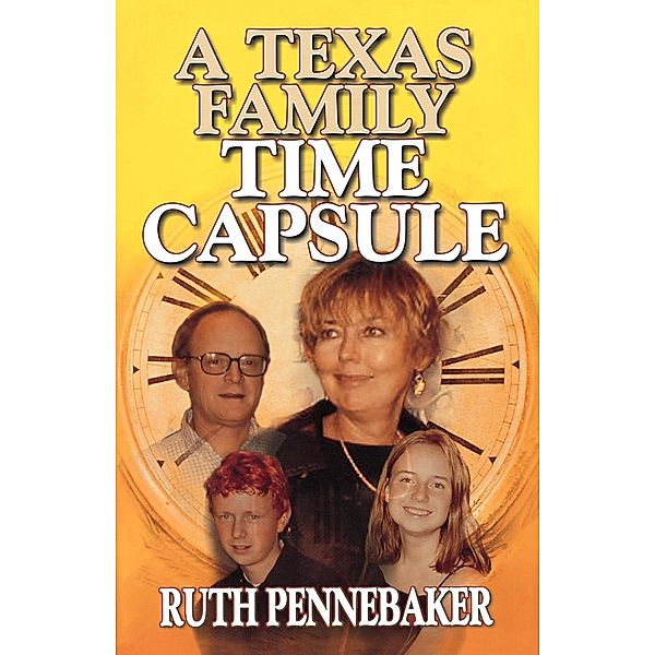 Texas Family Time Capsule, Ruth Pennebaker