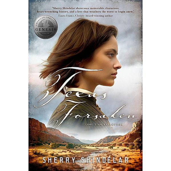 Texas Forsaken (Lone Star Redemption, #1) / Lone Star Redemption, Sherry Shindelar