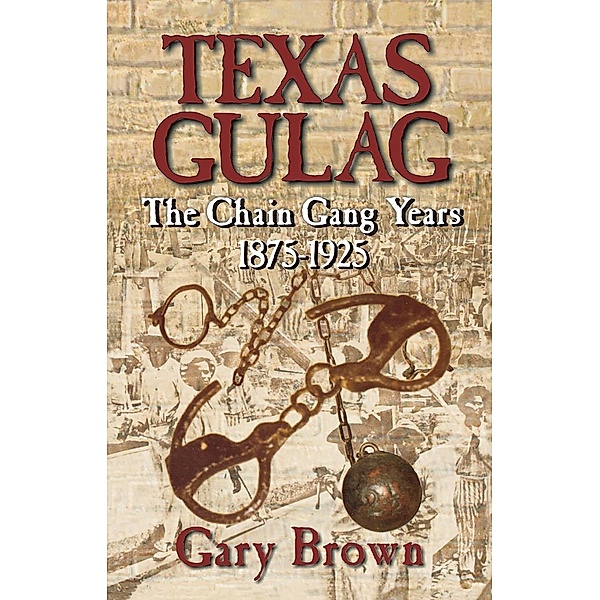 Texas Gulag, Gary Brown