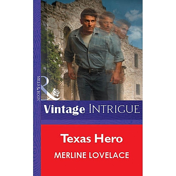 Texas Hero (Mills & Boon Vintage Intrigue), Merline Lovelace