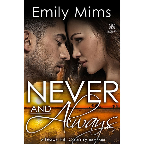 Texas Hill Country: Never and Always, Emily Mims
