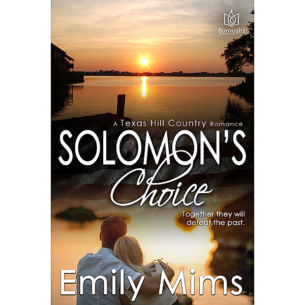 Texas Hill Country: Solomon's Choice, Emily Mims