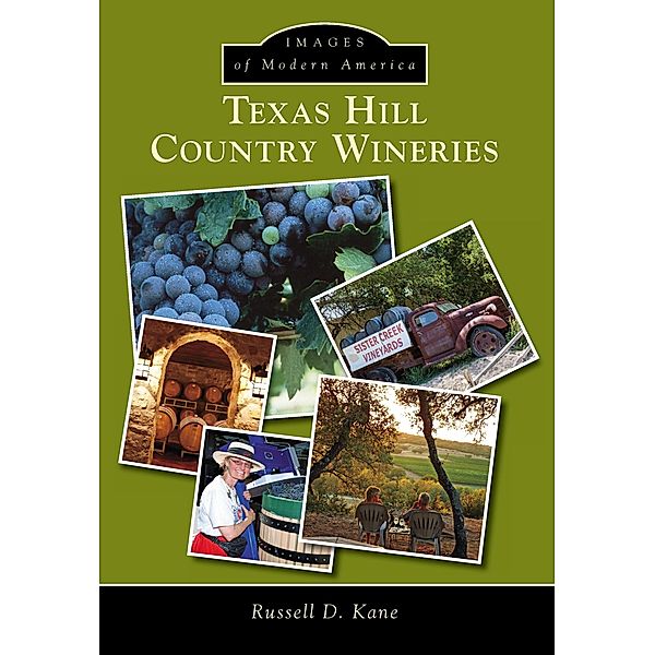 Texas Hill Country Wineries, Russell D. Kane