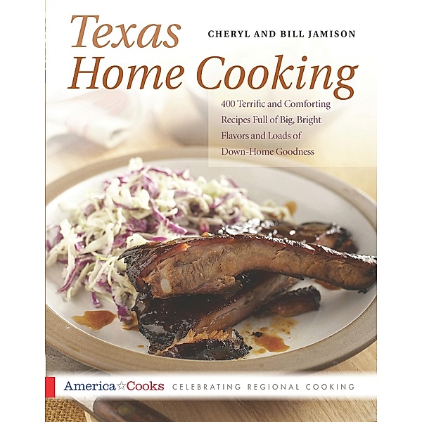 Texas Home Cooking, Cheryl Jamison, Bill Jamison