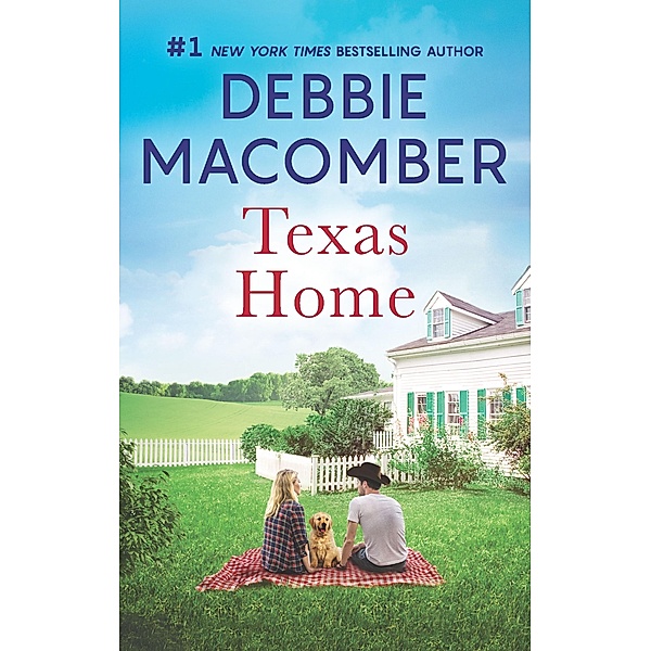 Texas Home / Heart of Texas, Debbie Macomber