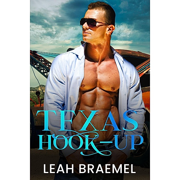 Texas Hook-Up (Barnett Springs Romance, #4) / Barnett Springs Romance, Leah Braemel