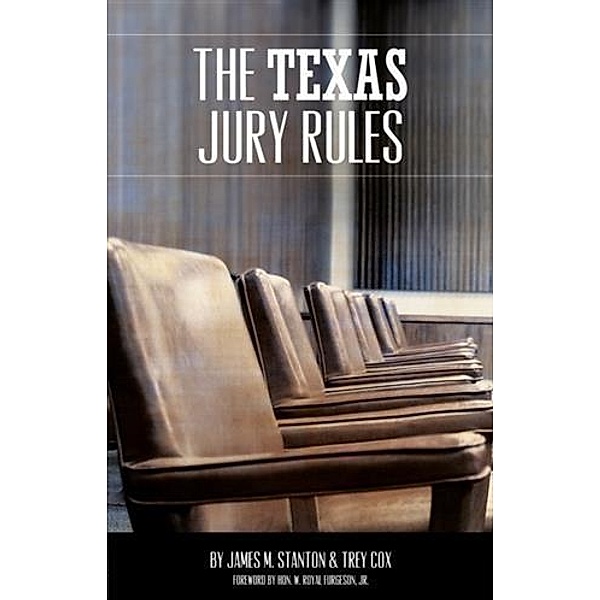 Texas Jury Rules, James M. Stanton