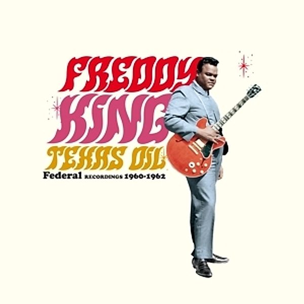 Texas Oil-Federal Recordings,1960-62 (Ltd.180g (Vinyl), Freddy King
