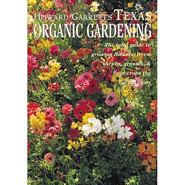 Texas Organic Gardening, J. Howard Garrett