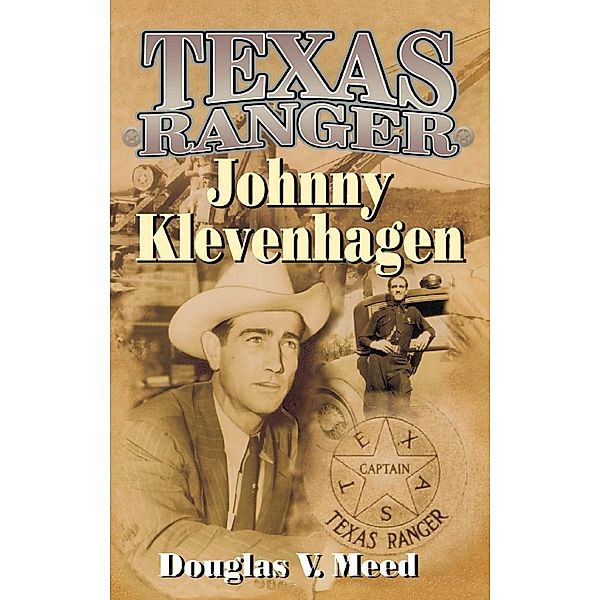 Texas Ranger Johnny Klevenhagen, Douglas V. Meed