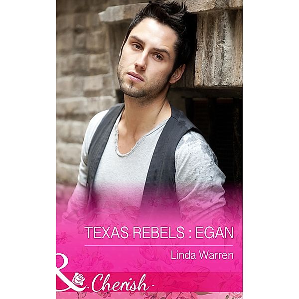 Texas Rebels: Egan / Texas Rebels Bd.1, Linda Warren