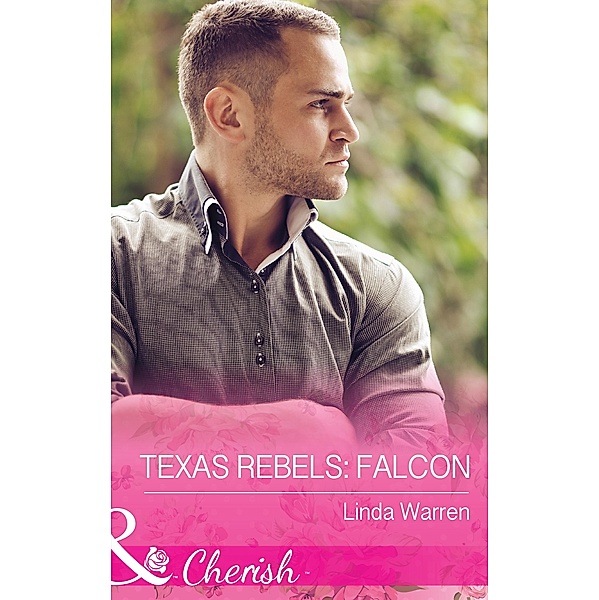 Texas Rebels: Falcon / Texas Rebels Bd.2, Linda Warren