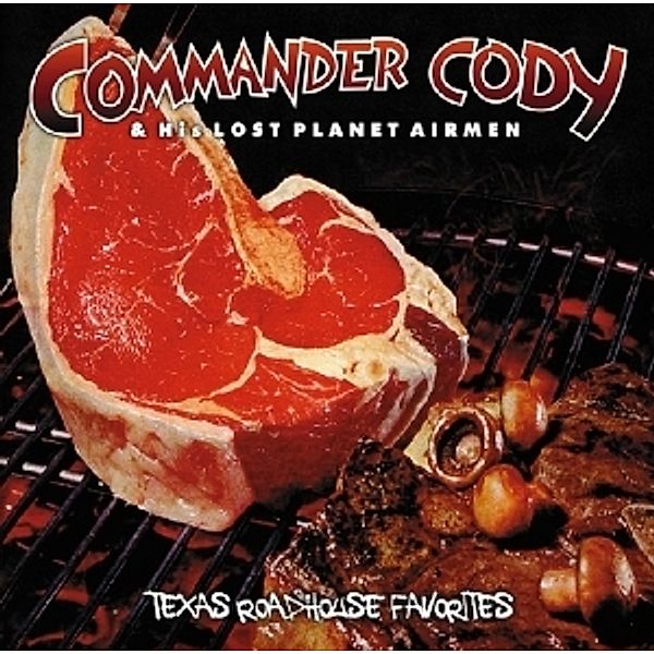 Texas Roadhouse Favorites, Commander Cody