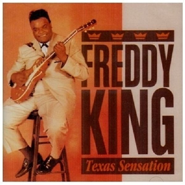 Texas Sensation, Freddy King