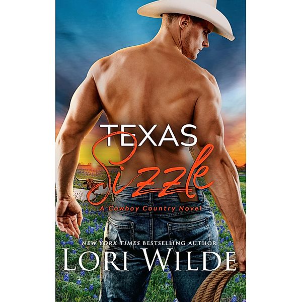 Texas Sizzle (Cowboy Country, #3) / Cowboy Country, Lori Wilde