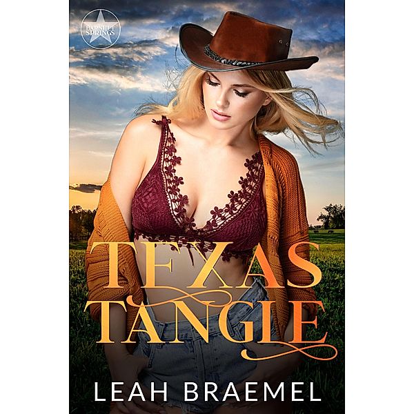 Texas Tangle (Barnett Springs Romance, #1) / Barnett Springs Romance, Leah Braemel