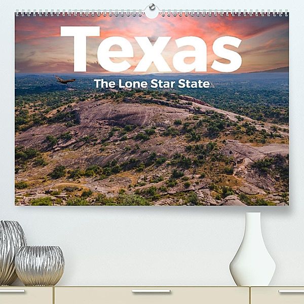 Texas - The Lone Star State (Premium, hochwertiger DIN A2 Wandkalender 2023, Kunstdruck in Hochglanz), M. Scott
