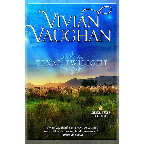 Texas Twilight / Silver Creek Stories, Vivian Vaughan
