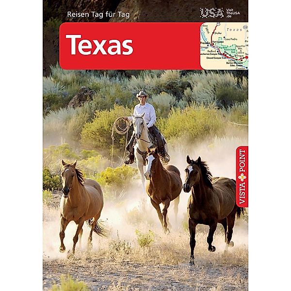 Texas - VISTA POINT Reiseführer Reisen Tag für Tag, Horst Schmidt-brümmer, Carina Sieler