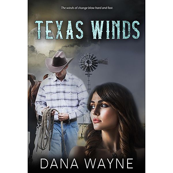 Texas Winds, Dana Wayne