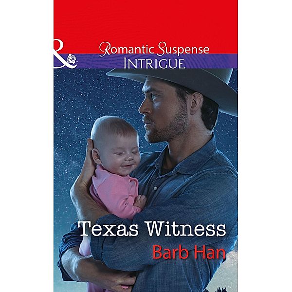 Texas Witness (Mills & Boon Intrigue) (Cattlemen Crime Club, Book 5) / Mills & Boon Intrigue, Barb Han