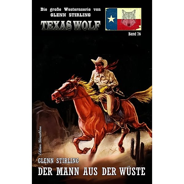 Texas Wolf Band 76: Der Mann aus der Wüste, Glenn Stirling