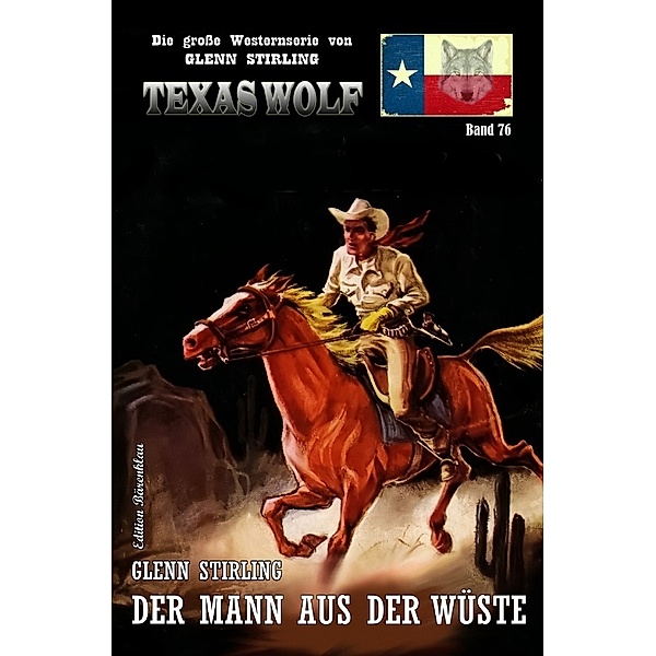Texas Wolf Band 76: Der Mann aus der Wüste, Glenn Stirling