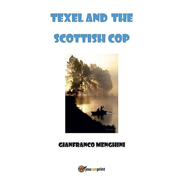 Texel and the scottish cop, Gianfranco Menghini