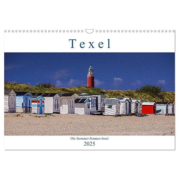 Texel - Die Sommer-Sonnen-Insel (Wandkalender 2025 DIN A3 quer), CALVENDO Monatskalender, Calvendo, Silke Liedtke Reisefotografie