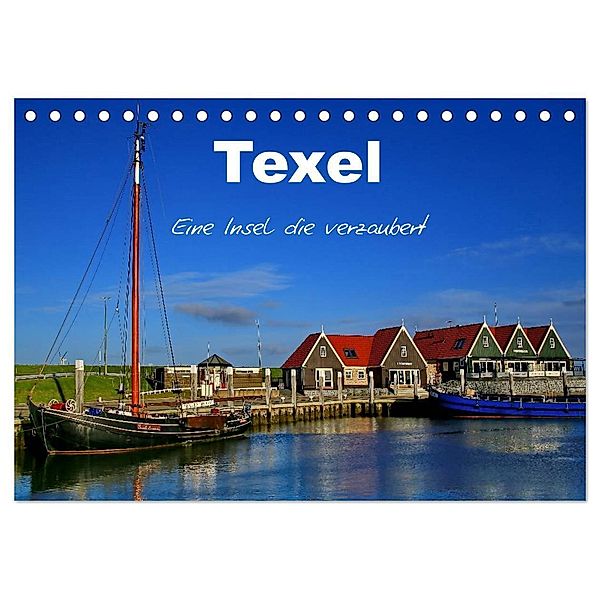 Texel - Eine Insel die verzaubert (Tischkalender 2024 DIN A5 quer), CALVENDO Monatskalender, Elke Krone