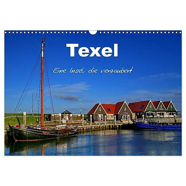Texel - Eine Insel die verzaubert (Wandkalender 2024 DIN A3 quer), CALVENDO Monatskalender, Elke Krone