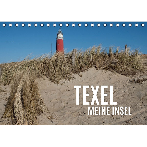 Texel - Meine Insel (Tischkalender 2019 DIN A5 quer), Alexander Scheubly