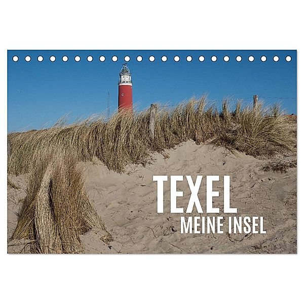 Texel - Meine Insel (Tischkalender 2024 DIN A5 quer), CALVENDO Monatskalender, Marina Scheubly, Alexander Scheubly