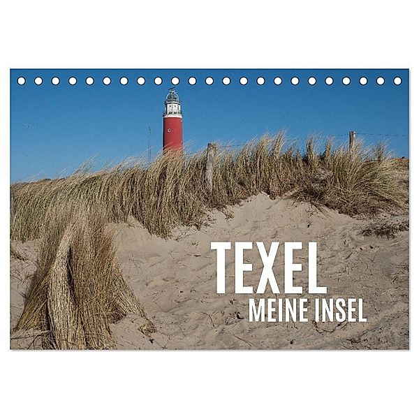 Texel - Meine Insel (Tischkalender 2025 DIN A5 quer), CALVENDO Monatskalender, Calvendo, Marina Scheubly, Alexander Scheubly