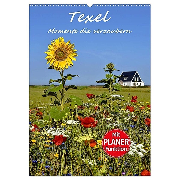 Texel - Momente die verzaubern (Wandkalender 2024 DIN A2 hoch), CALVENDO Monatskalender, Bettina Hackstein