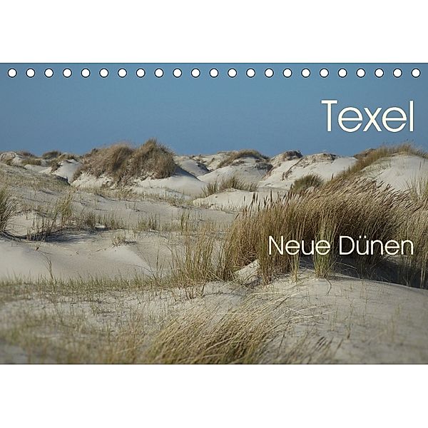 Texel. Neue Dünen (Tischkalender 2018 DIN A5 quer), Ute Stehlmann