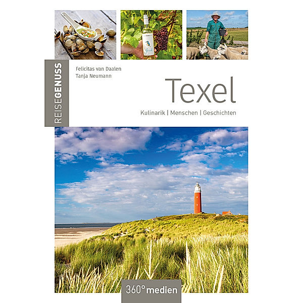 Texel - ReiseGenuss, Felicitas van Daalen, Tanja Neumann