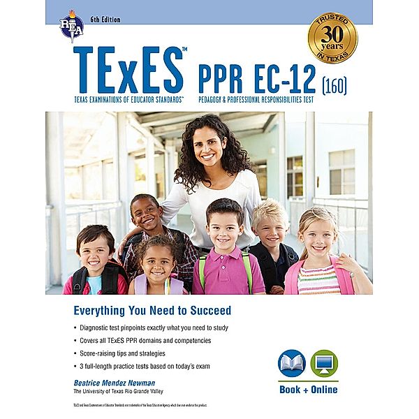 TExES PPR EC-12 (160) Book + Online / TExES Teacher Certification Test Prep, Beatrice Mendez Newman