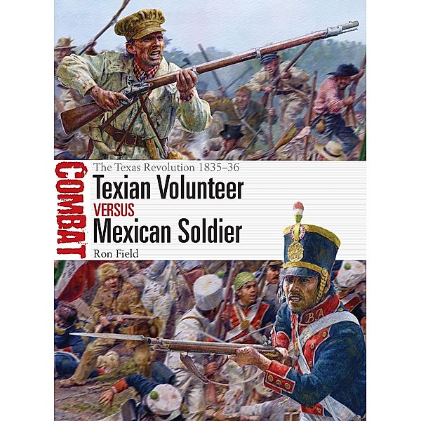 Texian Volunteer vs Mexican Soldier, Ron Field
