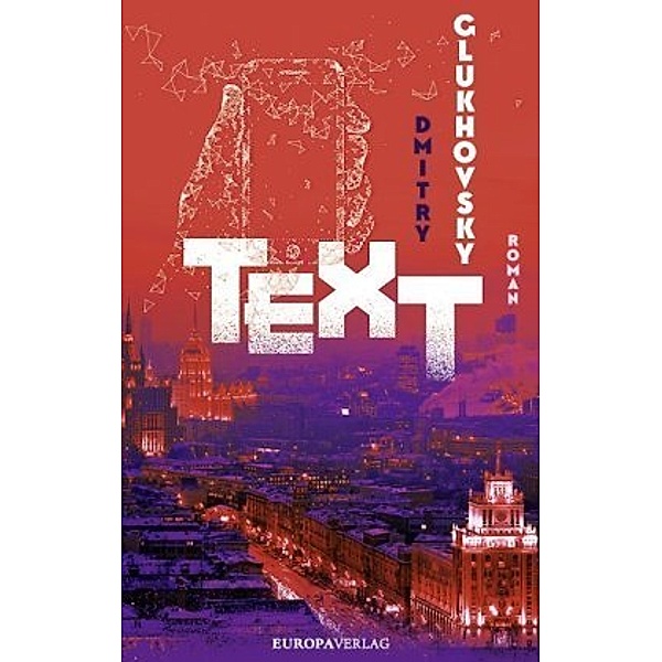 Text, Dmitry Glukhovsky